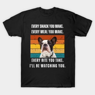 Every snack you make. French bulldog retro design T-Shirt